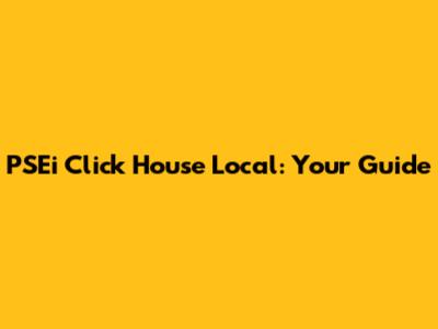 PSEi Click House Local: Your Guide