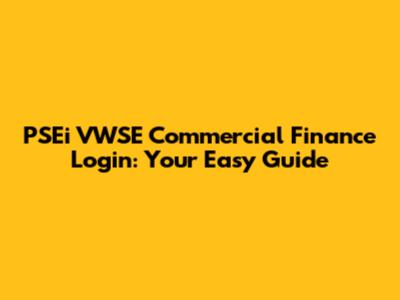 PSEi VWSE Commercial Finance Login: Your Easy Guide