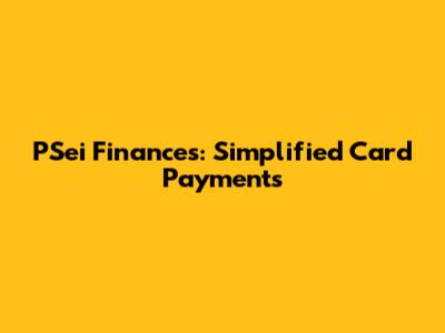 PSei Finances: Simplified Card Payments