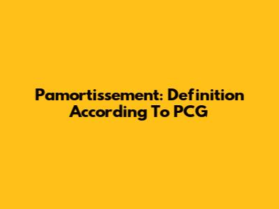 Pamortissement: Definition According To PCG