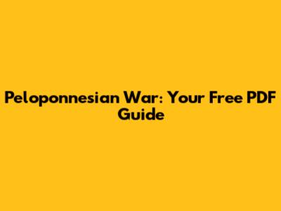 Peloponnesian War: Your Free PDF Guide