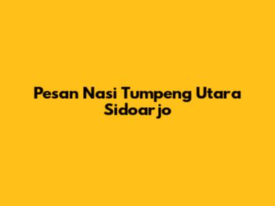 Pesan Nasi Tumpeng Utara Sidoarjo