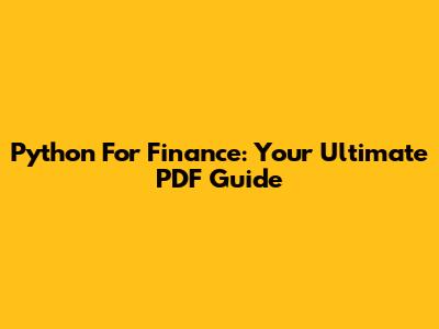 Python For Finance: Your Ultimate PDF Guide
