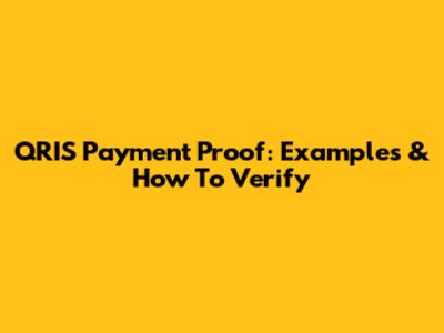 QRIS Payment Proof: Examples & How To Verify