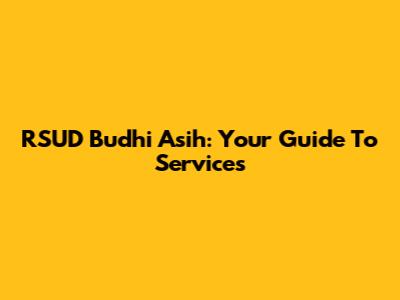 RSUD Budhi Asih: Your Guide To Services