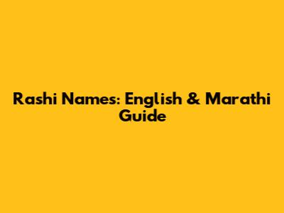 Rashi Names: English & Marathi Guide