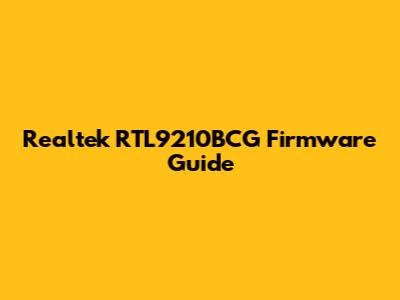 Realtek RTL9210BCG Firmware Guide