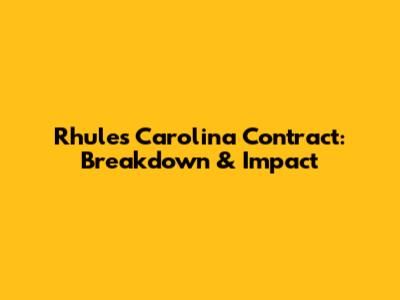 Rhule's Carolina Contract: Breakdown & Impact