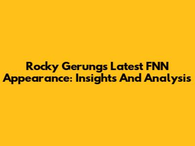 Rocky Gerung's Latest FNN Appearance: Insights And Analysis