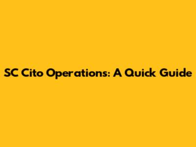SC Cito Operations: A Quick Guide