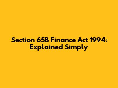 Section 65B Finance Act 1994: Explained Simply