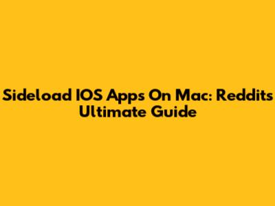 Sideload IOS Apps On Mac: Reddit's Ultimate Guide