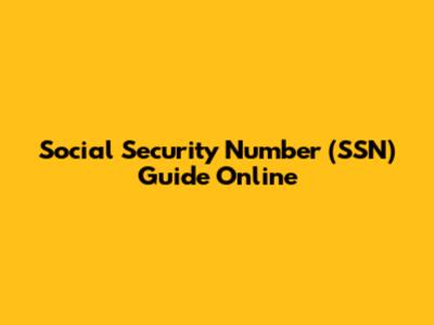 Social Security Number (SSN) Guide Online