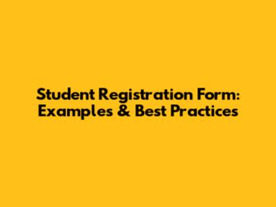 Student Registration Form: Examples & Best Practices