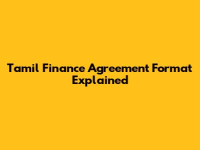 Tamil Finance Agreement Format Explained