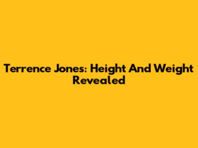 Terrence Jones: Height And Weight Revealed