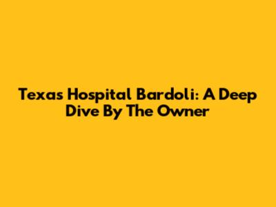 Texas Hospital Bardoli: A Deep Dive By The Owner