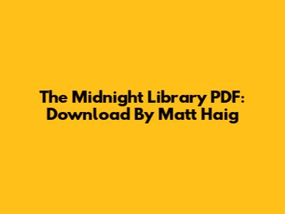 The Midnight Library PDF: Download By Matt Haig