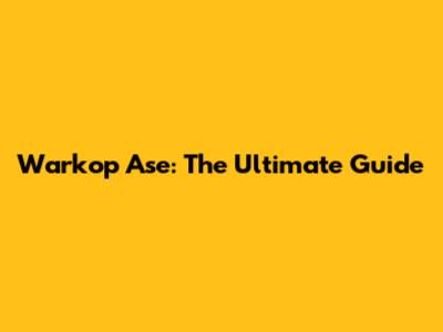Warkop Ase: The Ultimate Guide