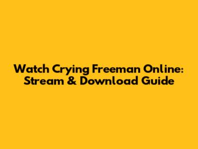 Watch 'Crying Freeman' Online: Stream & Download Guide